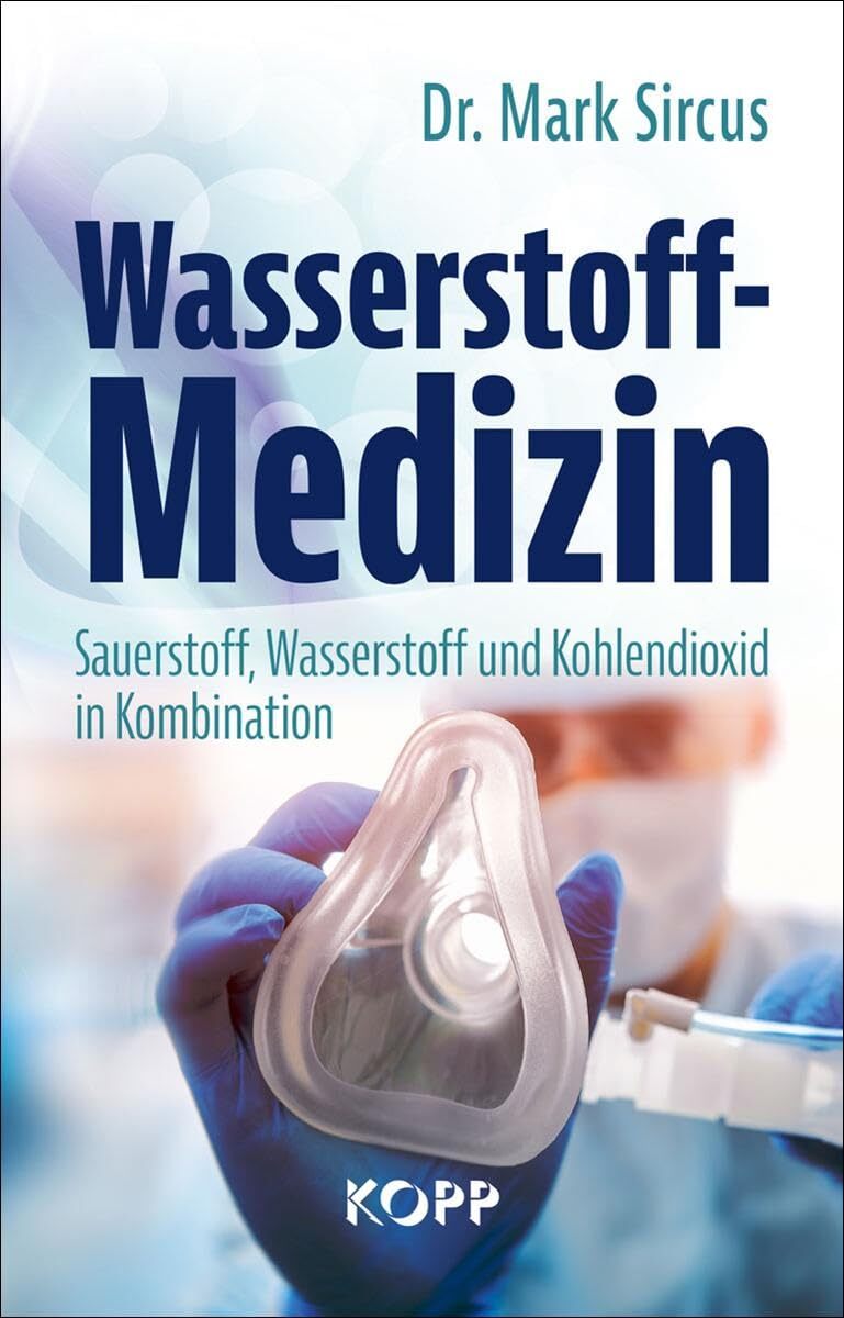 Dr. Mark Sircus Wasserstoff-Medizin: Sauerstoff, Wasserstoff  (Copertina rigida)