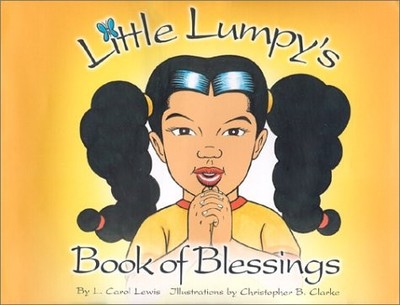 LITTLE LUMPY'S BOOK OF BLESSINGS By L. Carol Lewis - Hardcover