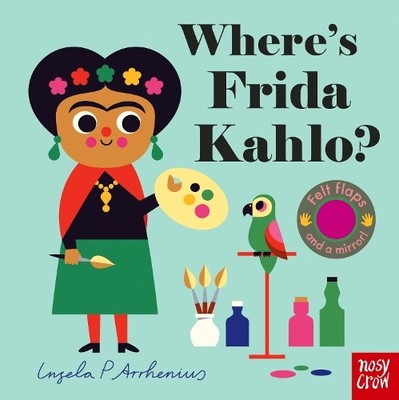 Where's Frida Kahlo? by Ingela P Arrhenius - 9781839945717