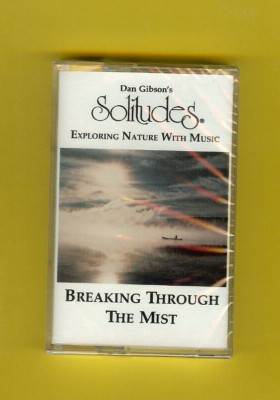 Dan Gibson's Solitudes - Breaking Through the Mist - CASSETTE TAPE -NEW- SEALED