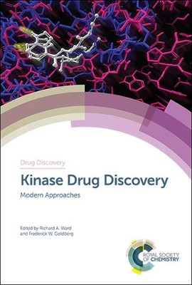 Kinase Drug Discovery: Modern Approaches by Richard A. Ward (English) Hardcover 