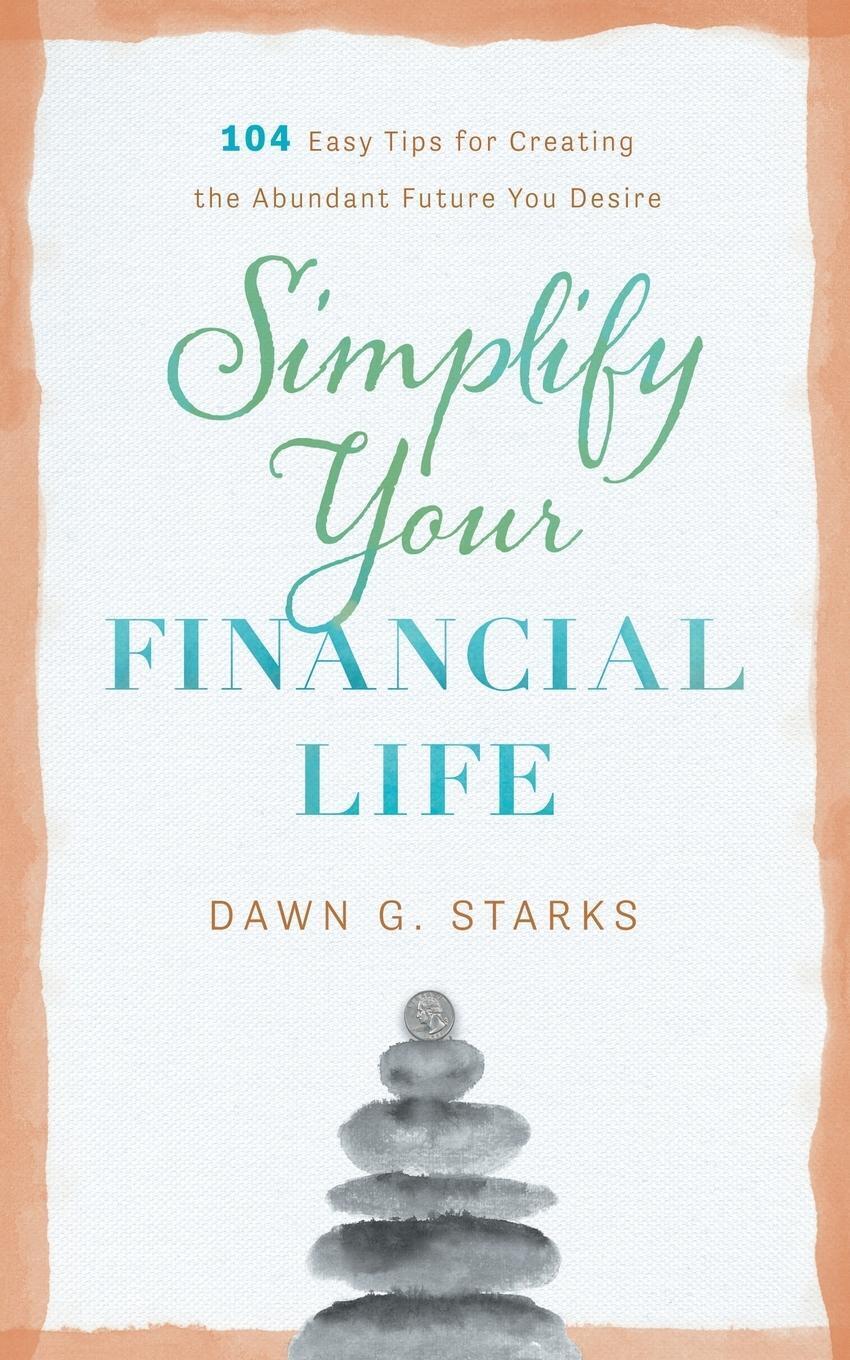 Thumbnail - Dawn G. Starks | Simplify Your Financial Life | Taschenbuch | Englisch