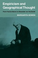 Empiricism And Geographical Thought From Francis Bacon To Alexander Von Humbolt