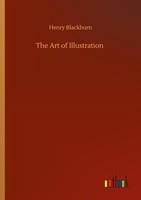 The Art Of Illustration Henry Blackburn