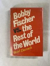 Bobby Fischer vs. the Rest of the World by Brad Darrach 1974 Hard Cover