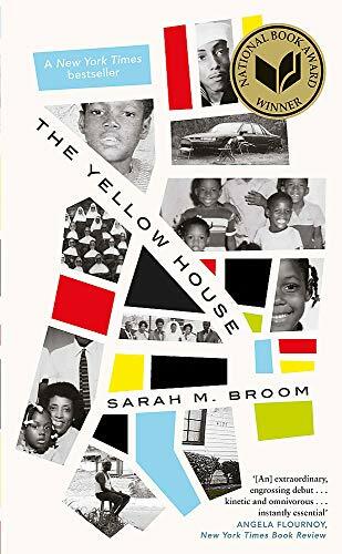 The Yellow House: WINNER OF THE NATIONAL BOOK AWARD FOR NONFICTION,Sarah M. Br