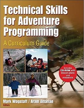 Technical Skills for Adventure Programming: A Curriculum Guide .. NEW