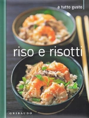 Riso e risotti, , Used; Good Book