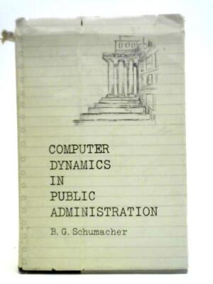 Computerdynamik in der öffentlichen Verwaltung (B.G. Schumacher - 1967) (ID: 10609)