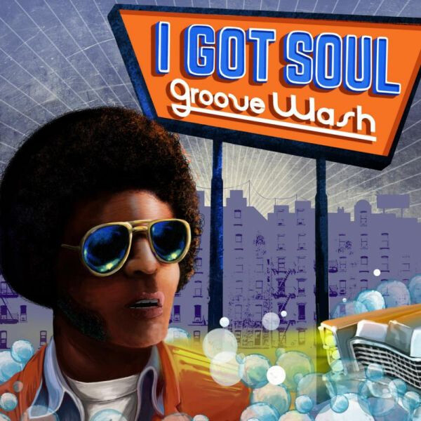 Various Artists I Got Soul: Groove Wash (Vinyl LP) 12" Album