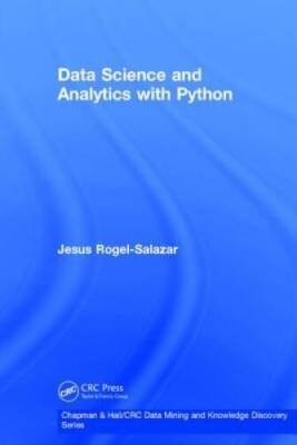 Data Science and Analytics with Python (Chapman HallCRC Data Mini ...