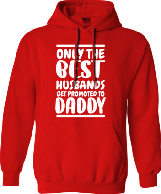 AF Merch Herren Hoodie ONLY THE BEST HUSBANDS GET PROMOTED TO DADDY