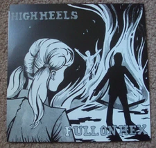 HIGH HEELS Full On Hex 7" NEW garage-punk