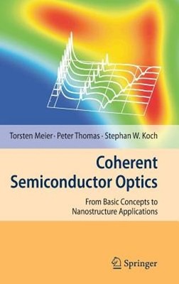 Coherent Semiconductor Optics: From Basic Concepts to Nanostructure Applications