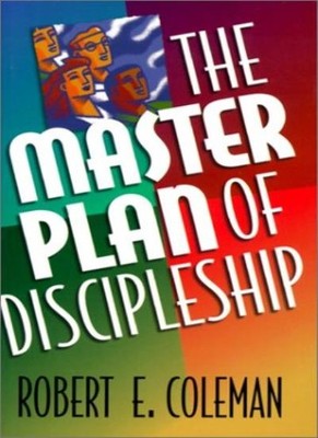 Master Plan of Discipleship,Robert E. Coleman