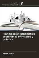 Aman Asefa | PlanificacióN UrbaníStica Sostenible: Principios Y PráCtica | Buch
