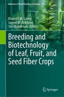 Breeding And Biotechnology Of Leaf, Fruit, And Seed Fiber Crops Khaled F. M. Sal