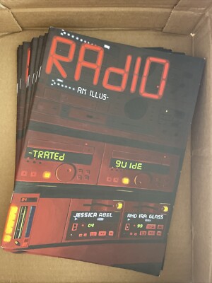 New RADIO: AN ILLUSTRATED GUIDE By Jessica Abel & Ira Glass this American life