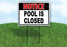 NOTICE POOL IS CLOSED RED BLACK 18inx24in Yard Road Sign w/ Stand