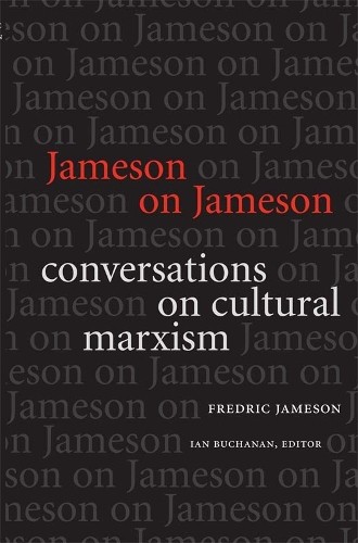 Jameson on Jameson by Fredric Jameson, Ian Buchanan - 9780822341093