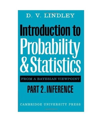 Introduction to Probability and Statistics from a Bayesian Viewpoint, Part 2, In