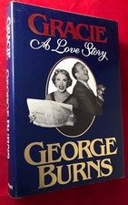 George BURNS / Gracie A Love Story SIGNED BOOKPLATE 1st Edition 1988 George BURNS / Gracie A Love Story SIGNED BOOKPLATE 1st Edition 1988