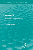 Marxism (Routledge Revivals) Philosophy And Economics Thomas Sowell Taschenbuch