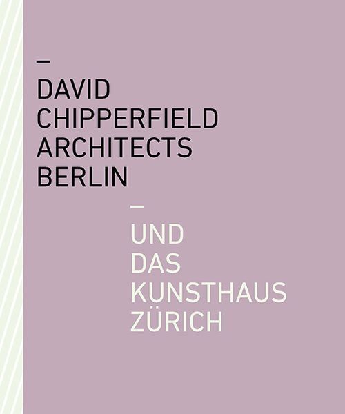 Thumbnail - David Chipperfield Architects Berlin Und Das Kunsthaus Zürich