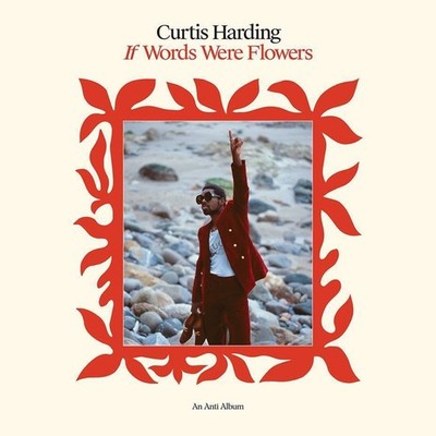 Curtis Harding If Words Were Flowers (Vinyl) (UK IMPORT)