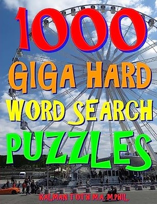 1000 Giga Hard Word Search Puzzles : Fun Way to Improve Your IQ by Kalman ...