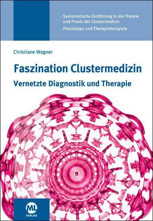 Faszination Clustermedizin, Christiane Wagner