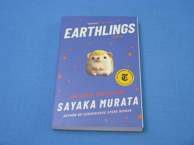 EARTHLINGS BY SAYAKA MURATA 2020 SOFTCOVER