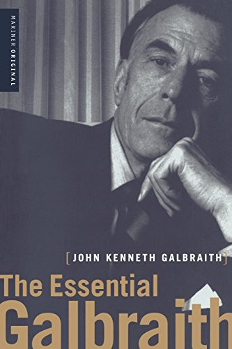 The Essential Galbraith - Galbraith, John Kenneth