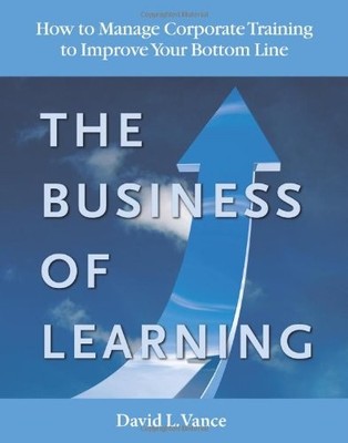 Business of Learning How to Manage Corporate Trainin...