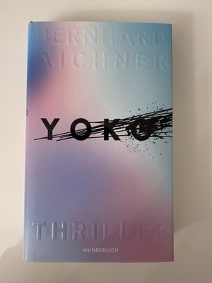 Yoko - Bernd Aichner - Thriller - Band 1