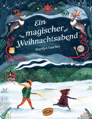 Ein magischer Weihnachtsabend Marilyn Faucher (u. a.) Buch 40 S. Deutsch 2022