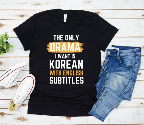 Koszulka The Only Drama I Want Is koreańska z angielskimi napisami KDrama kpop - Zdjęcie 1 z 3