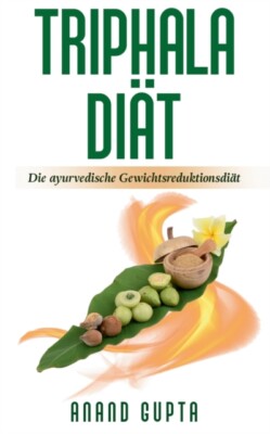 Gupta - Triphala Dit Die ayurvedische Gewichtsreduktionsdit - New pa - X555z