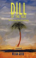William Griffin | Dill Of The Nile | Taschenbuch | Englisch (2011) | Authorhouse
