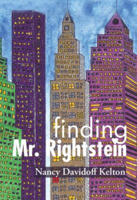 Finding Mr. Rightstein - 9780996972628, Nancy Davidoff Kelton, paperback