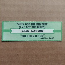 ALAN JACKSON She's Got The Rhythm I've Got The Blues JUKEBOX STRIP Record 45 7