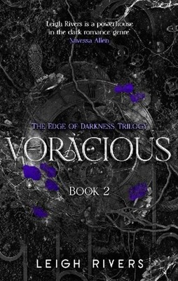 Voracious. Deluxe Edition, Leigh Rivers