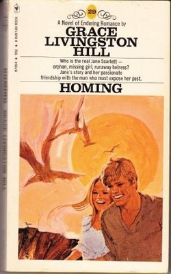 Homing by Hill, Grace Livingston (August 1, 1981) Paperback