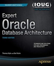 EXPERT ORACLE DATABASE ARCHITECTURE By Thomas Kyte & Darl Kuhn *Mint Condition*