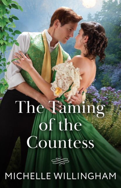 The Taming Of The Countess by Michelle Willingham (Paperback Book)