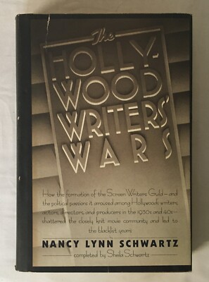 The Hollywood Writers' Wars by Nancy Lynn Schwartz - 1982 Hardcover 1st Edition