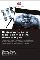 Mukesh Kumar (U. A.) | Radiographie Dento-Faciale En MéDecine Dentaire LéGale