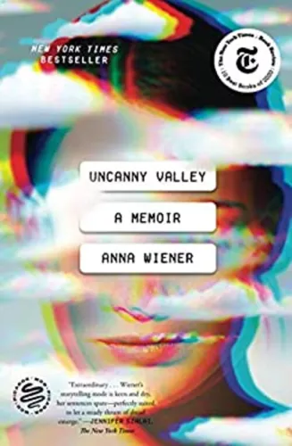 Uncanny Valley : A Memoir Paperback Anna Wiener