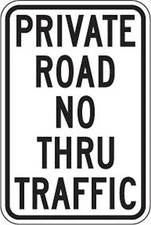 PRIVATE ROAD NO THRU TRAFFIC 12" x 8" Aluminum Sign made in the USA holes
