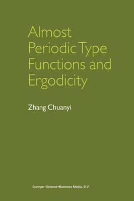 Zhang Chuanyi - Almost Periodic Type Functions and Ergodicity - New pa - X555z